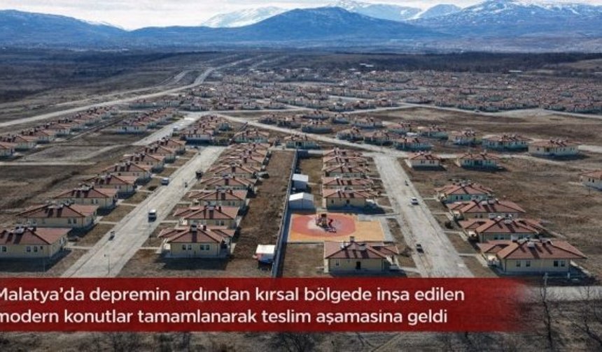 Deprem Sonrası Malatya’da Kırsal Yeniden Ayağa Kalkıyor: Güvenli Konutlar Tamamlanıyor