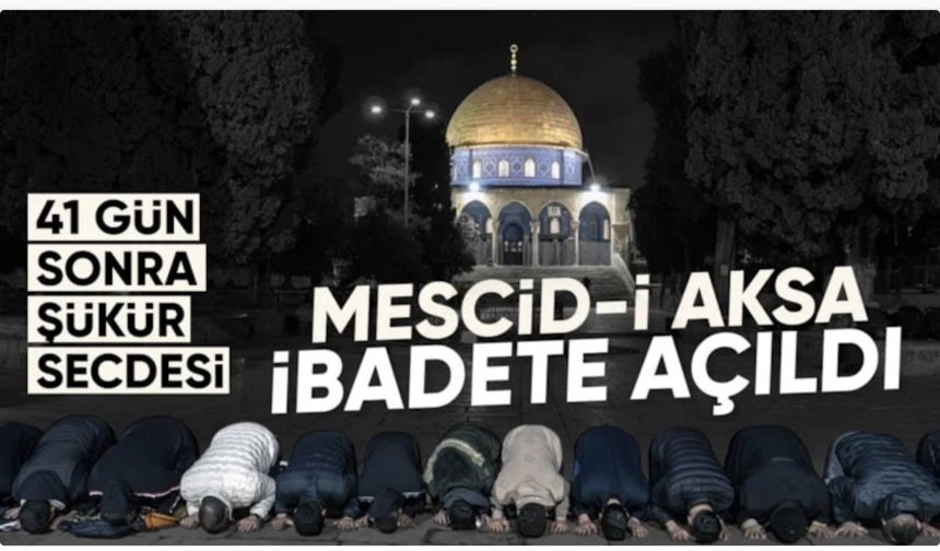 Mescid-i Aksa, 41 gün sonra ibadete açıldı: Gözyaşları sel oldu