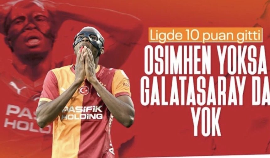 Galatasaray'ın Victor Osimhen'in yokluğunda yaşadığı puan kayıpları dikkat çekti