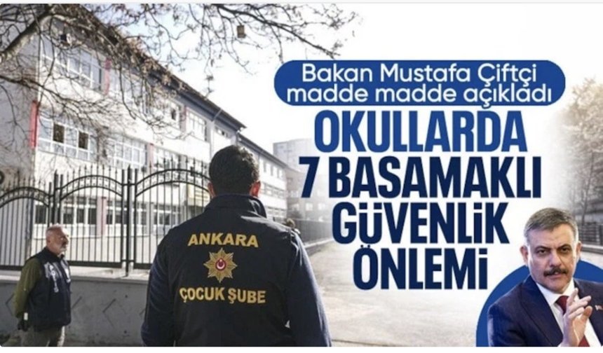 Mustafa Çiftçi açıkladı: Okul çevrelerinde güvenlik önlemleri artıyor