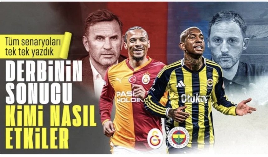 Derbinin sonucu hangi takıma nasıl etki eder?