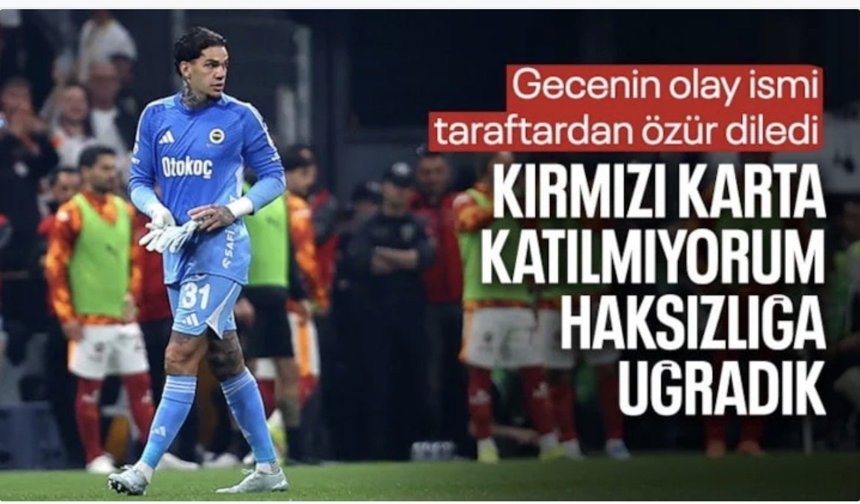 Ederson'dan derbinin ardından 'özür' açıklaması