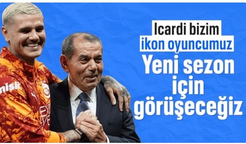 Dursun Özbek: Icardi ile yeni sezon için görüşeceğiz