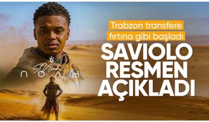 Trabzonspor, Noah Jose Saviolo transferini açıkladı