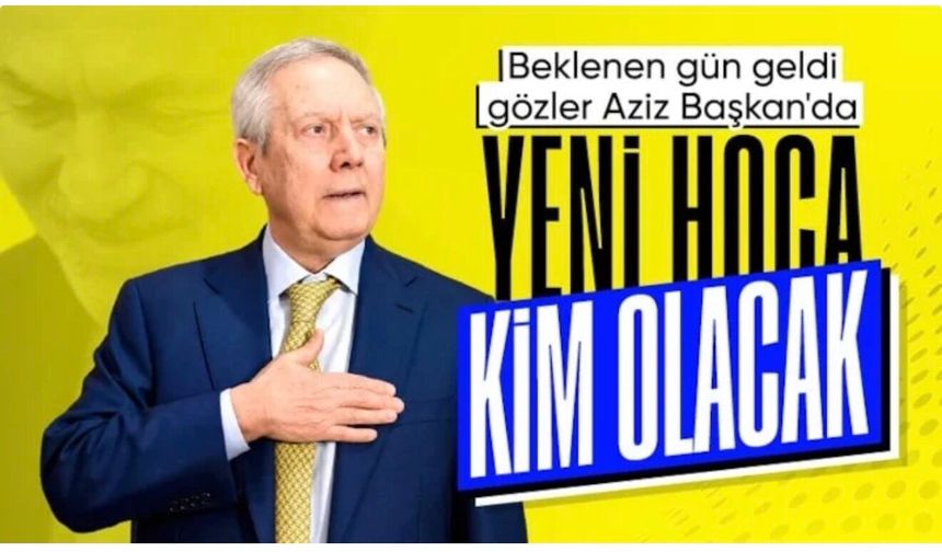 Fenerbahçe'nin yeni teknik direktörü belli oluyor
