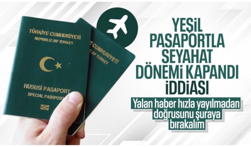İletişim Başkanlığı, 'Yeşil pasaportla seyahat dönemine son' iddialarını yalanladı