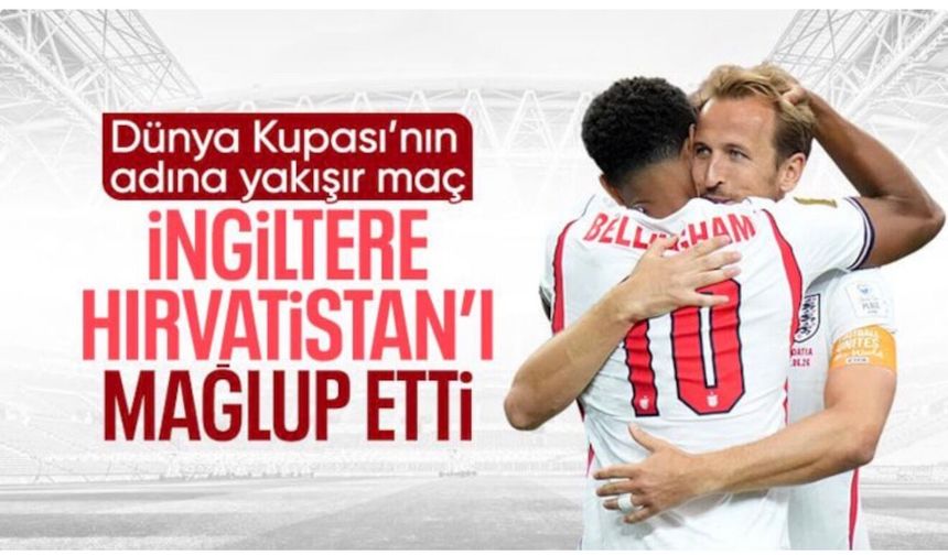İngiltere, Hırvatistan karşısında 4-2 galip geldi