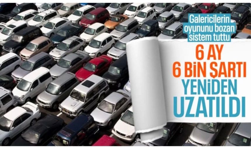 İkinci el otomobilde 6 ay 6 bin km ve ilan kısıtlaması 2027’ye kadar uzatıldı