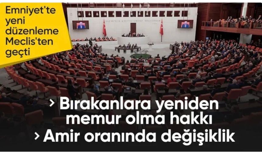 Emniyet Teşkilatı'na ilişkin düzenlemeler içeren kanun TBMM'den geçti