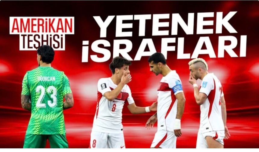 ABD basınından A Milli Takım'a eleştiri: Yetenek israfı...
