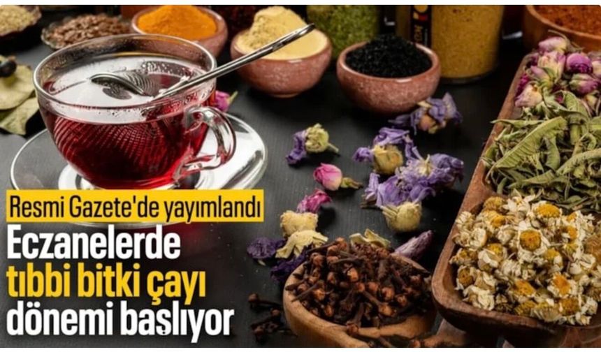 Tıbbi Bitki Çayları Yönetmeliği Resmi Gazetede