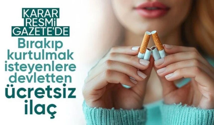 Sigara bırakma tedavisi gören 1 milyon kişiye ücretsiz ilaç desteği