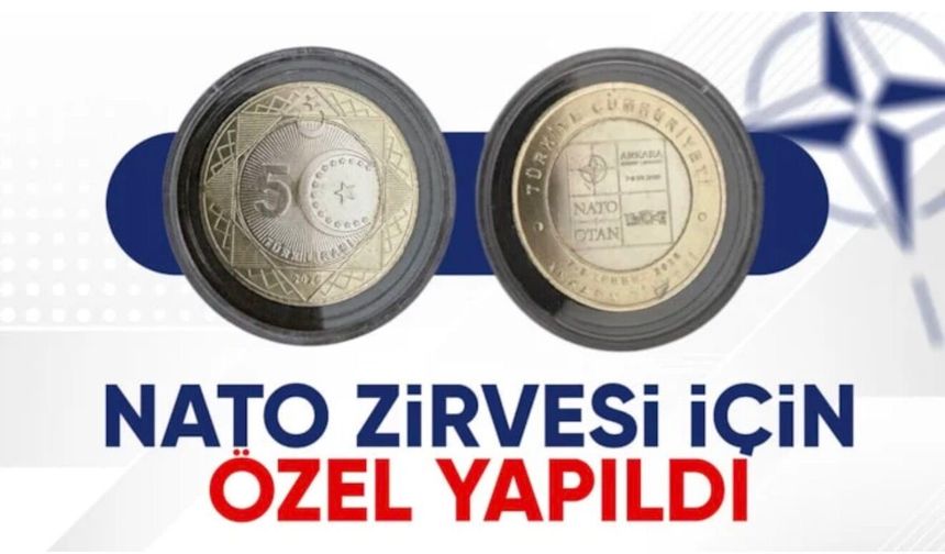 NATO Zirvesi anısına tedavülde kullanılacak 5 lira basıldı