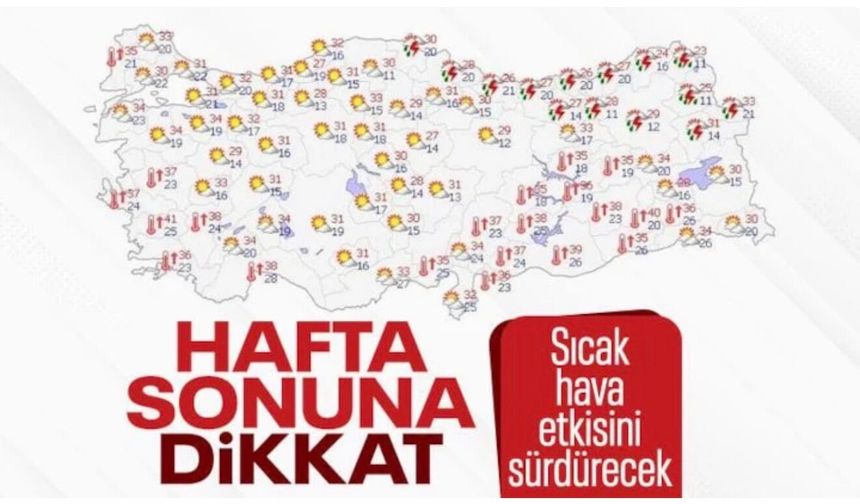 Türkiye genelinde sıcak havanın etkisi hafta sonu da sürecek