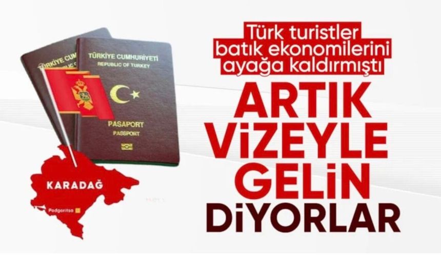 Karadağ'dan Türk vatandaşlarına vize kararı
