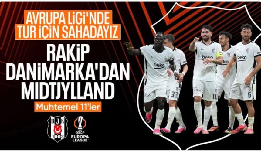 Midtjylland - Beşiktaş: İlk 11'ler