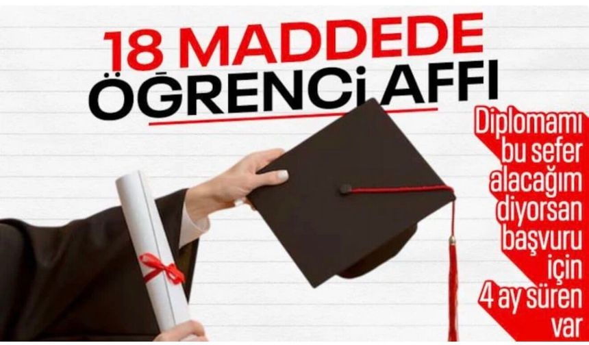Öğrenci affı düzenlemesinin detayları