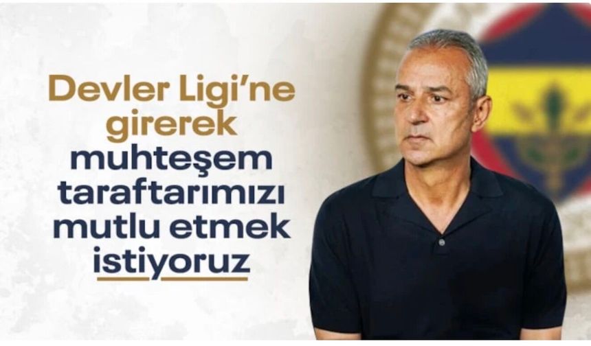 İsmail Kartal: Şampiyonlar Ligi’ne girmek istiyoruz