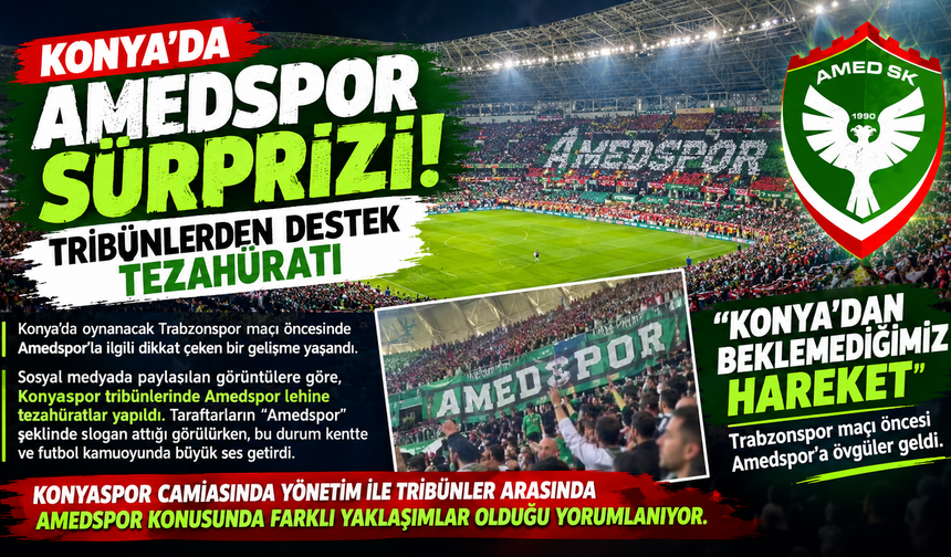Konya’da Amedspor sürprizi: Tribünlerden destek tezahüratı