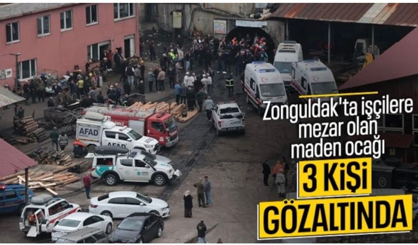 Zonguldak'ta maden ocağındaki patlamaya ilişkin 3 gözaltı