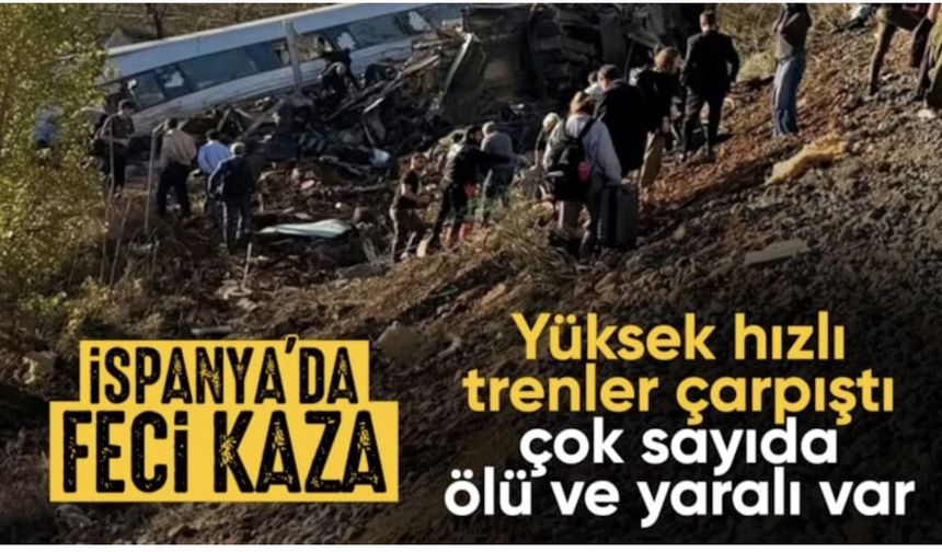 İspanya'da yüksek hızlı tren hattında iki tren çarpıştı: En az 10 kişi öldü