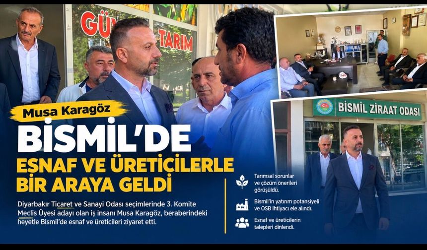 Musa Karagöz Bismil’de Esnaf ve Üreticilerle Bir Araya Geldi