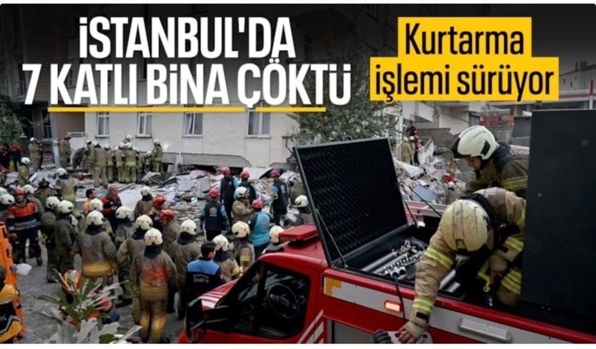 İstanbul'da 7 katlı bina çöktü