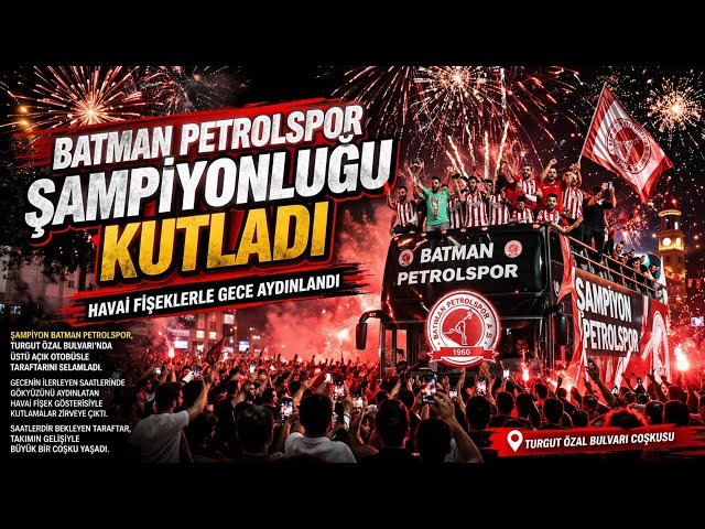 Batman Sokaklarında Şampiyonluk Coşkusu