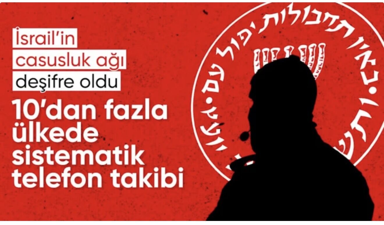 İsrail’in casusluk ağı: 10’dan fazla ülkede telefon takibi