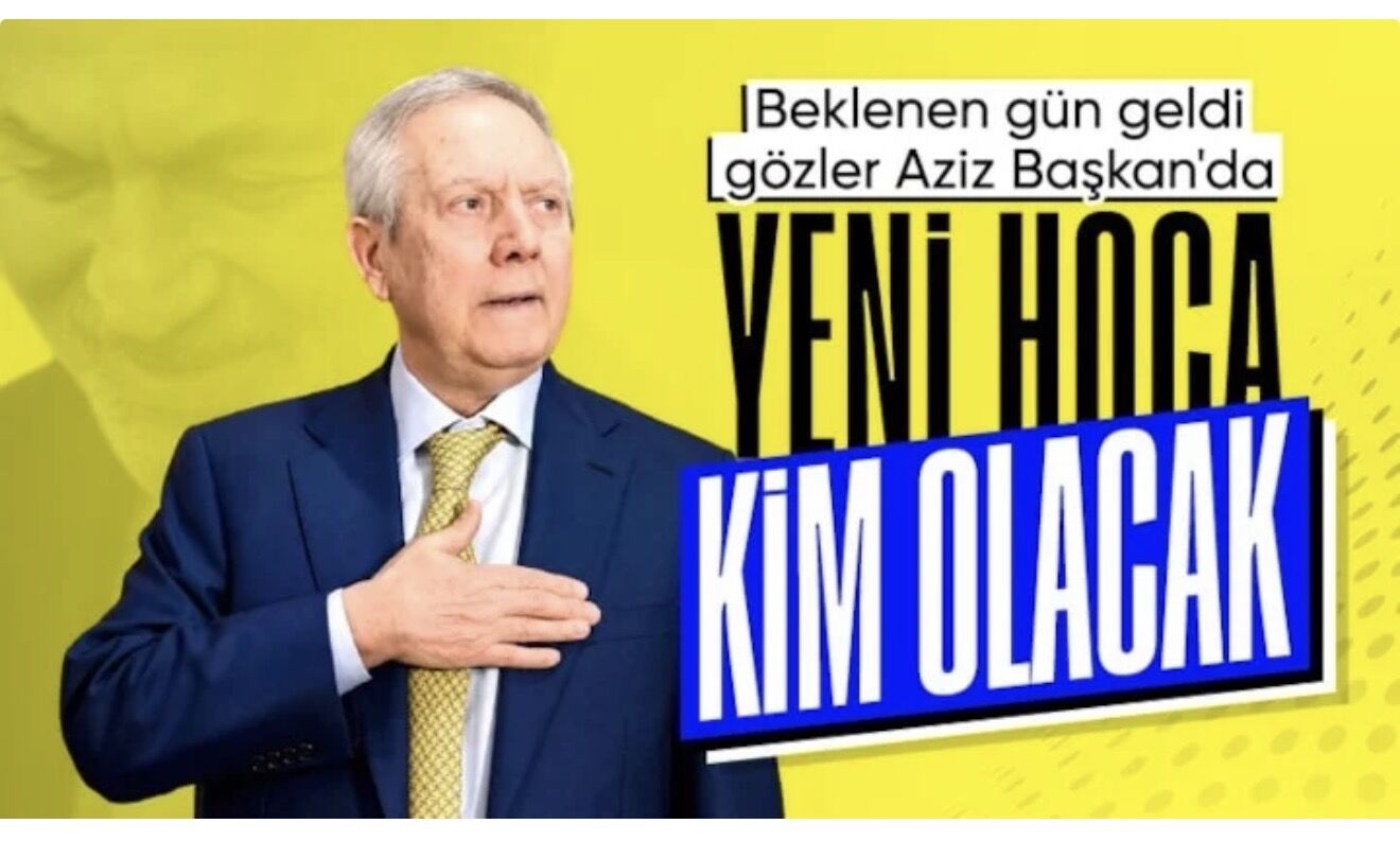 Fenerbahçe'nin yeni teknik direktörü belli oluyor