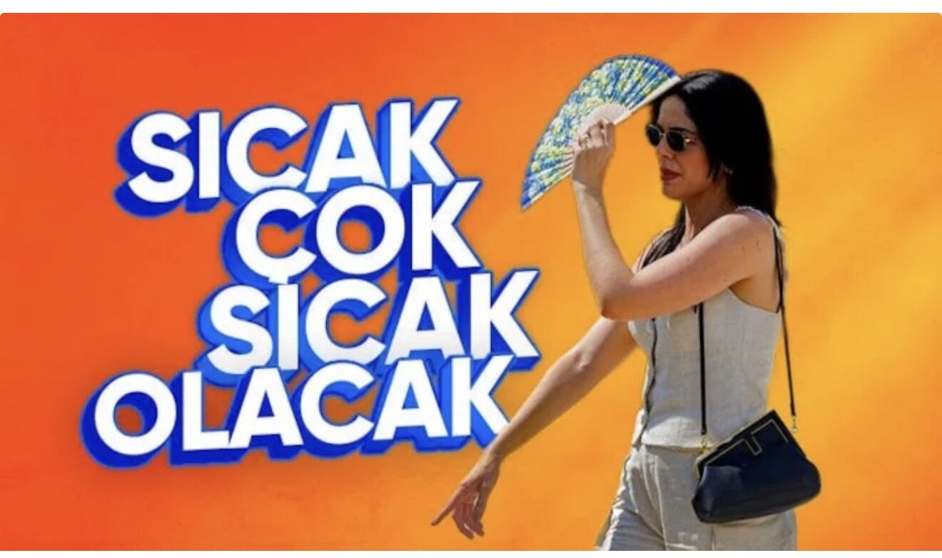 Sıcaklıklar yükseliyor: Termometreler 40 dereceyi aşacak
