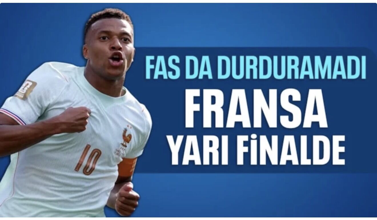 Fas'ı rahat geçen Fransa yarı finale yükseldi