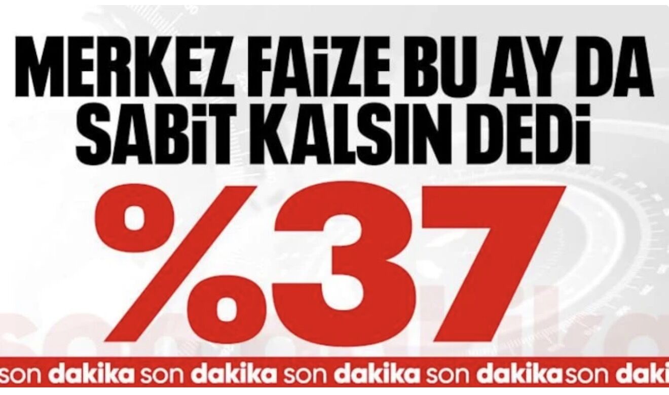 SON DAKİKA: TCMB, Temmuz 2026'da politika faizini yüzde 37'de sabit tuttu