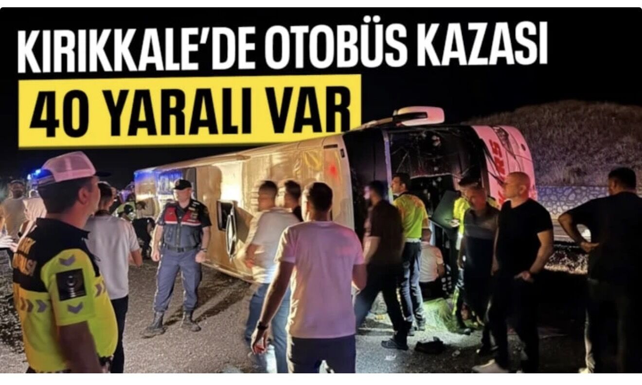 Kırıkkale'de yolcu otobüsü devrildi: 40 kişi yaralandı