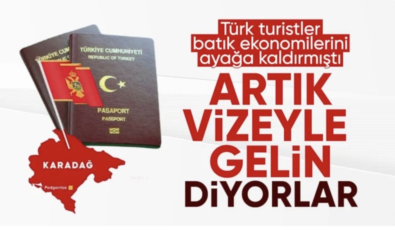 Karadağ'dan Türk vatandaşlarına vize kararı