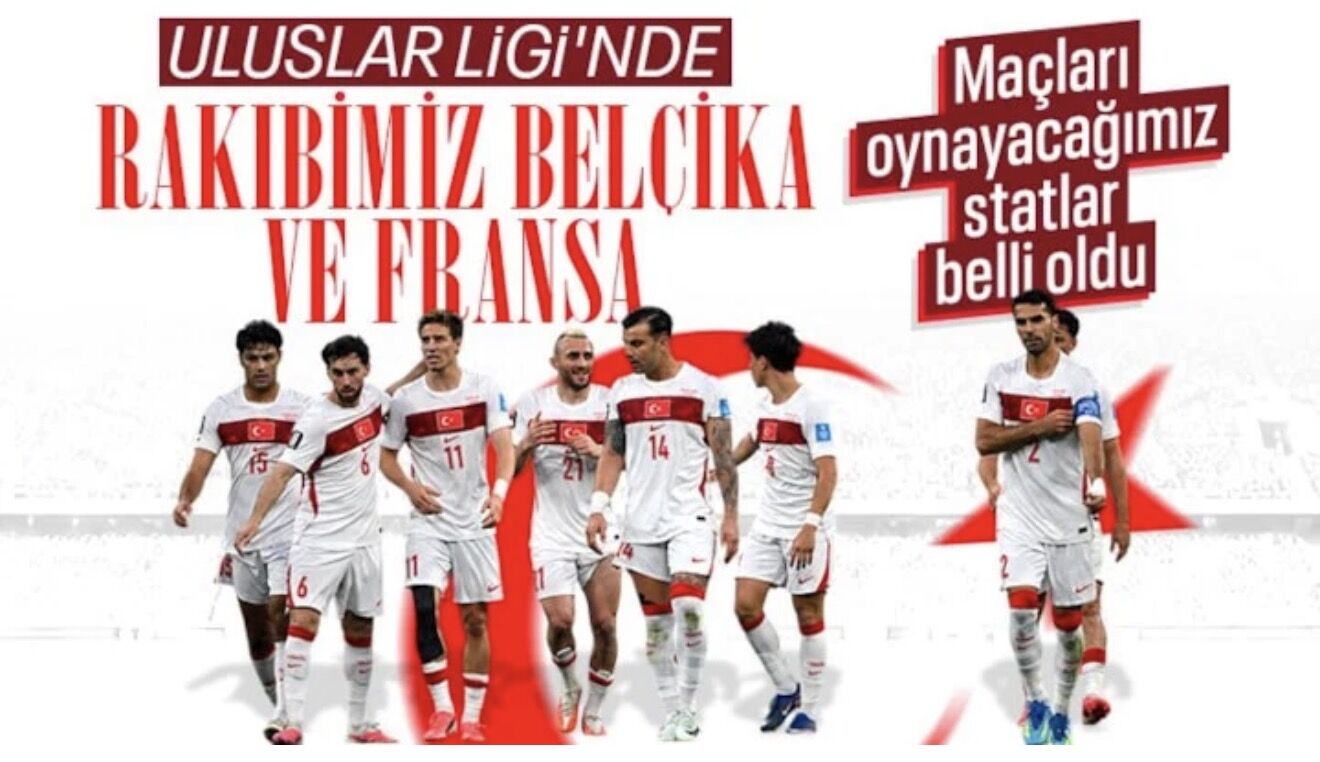 A Milli Takım'ın Belçika ve Fransa maçlarını oynayacağı statlar açıklandı