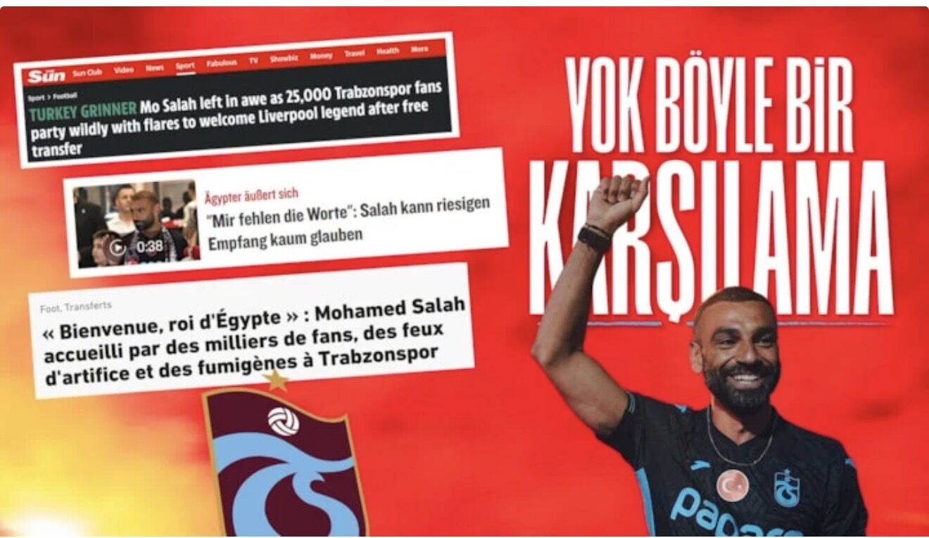 Salah'ın karşılanması dünyada gündem oldu