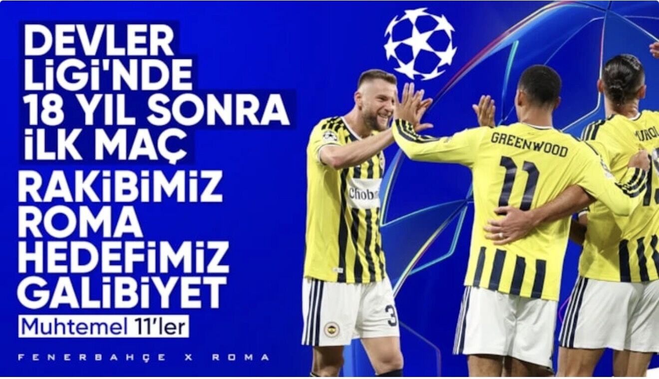 Fenerbahçe - Roma: Muhtemel 11'ler