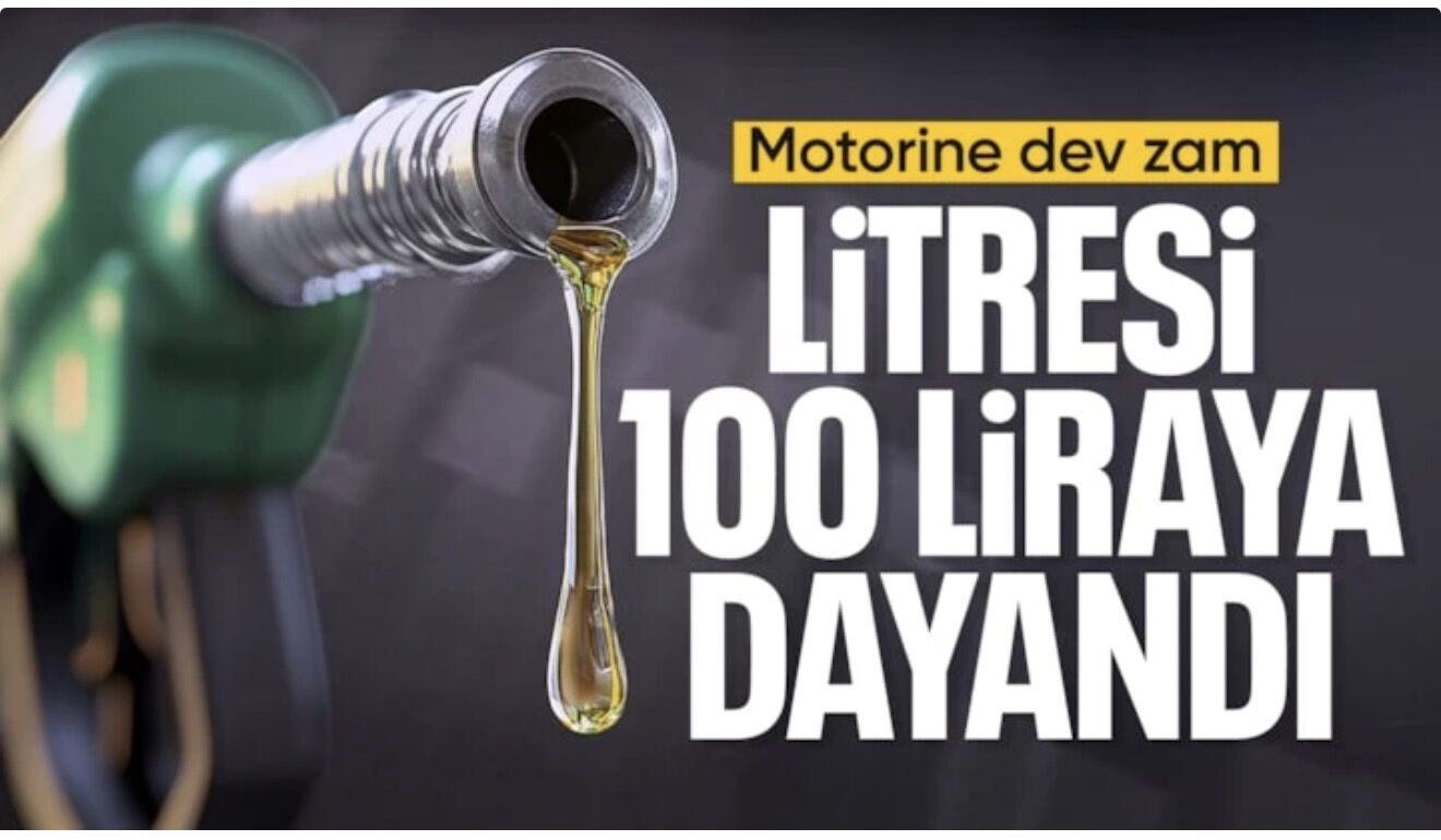 Motorine 6,62 TL zam geldi: Litresi 100 liraya dayandı