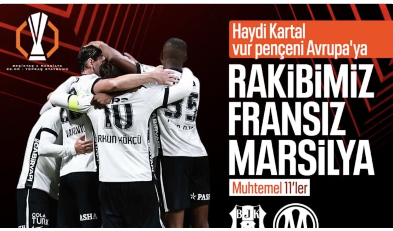 Beşiktaş - Marsilya: Muhtemel 11'ler
