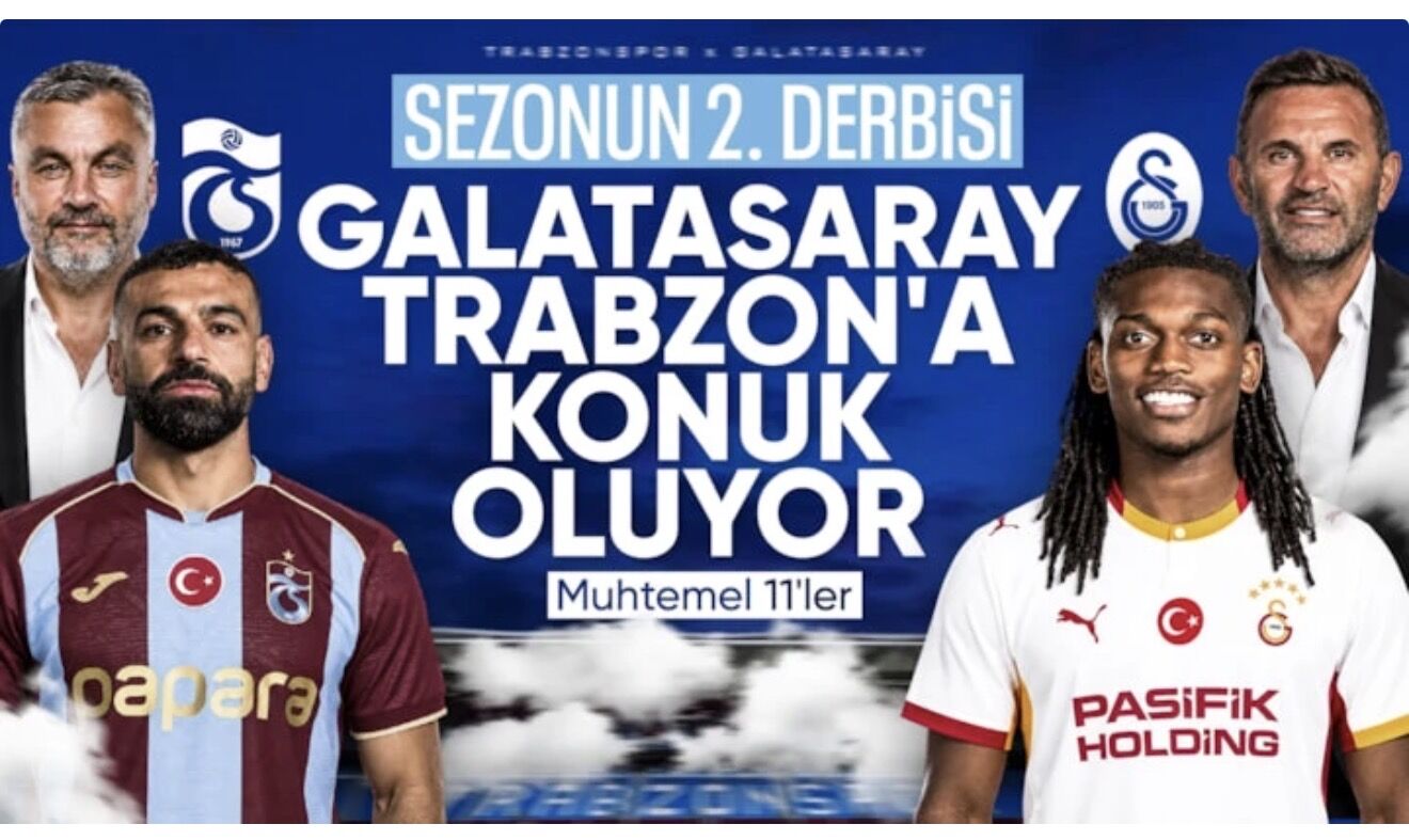 Trabzonspor - Galatasaray: Muhtemel 11'ler