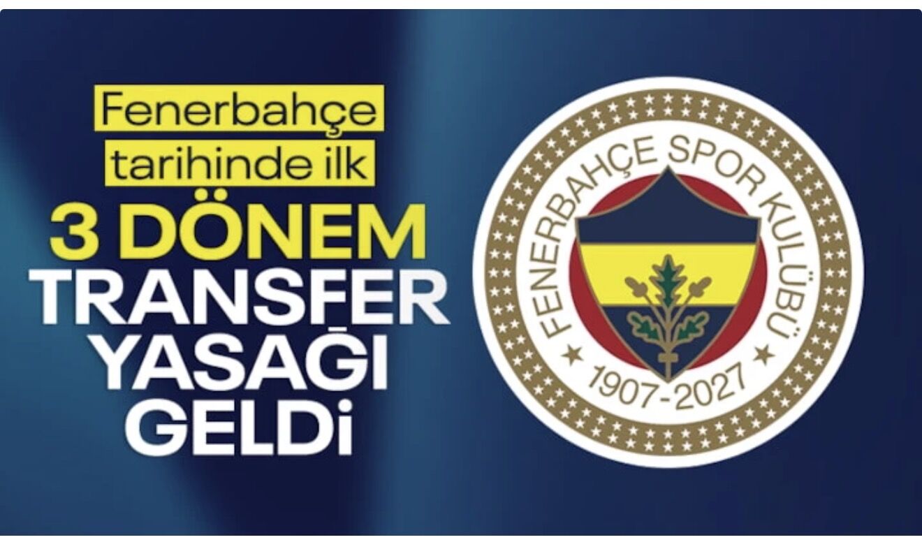 FIFA, Fenerbahçe'ye 3 dönem transfer yasağı cezası verdi