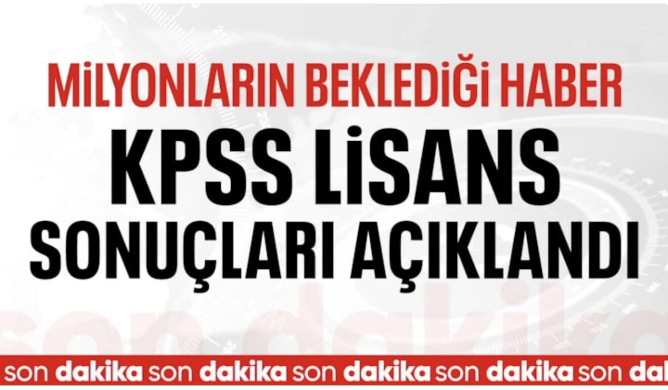 2026-KPSS Lisans sonuçları açıklandı